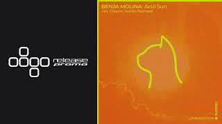 PREMIERE: Benja Molina - Acid Sun (KaZkO Remix) [PURRFECTION]