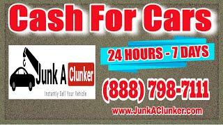 Cash For Junk Cars with Junk Car Removal Nationwide - Junk A Clunker (888)798-7111