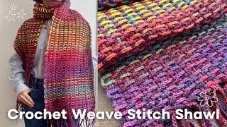 Crochet Weave Stitch Shawl | Crochet Scarf | Crochet With Hannah