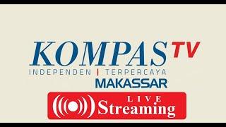 LIVE STREAMING #16juni KOMPASTV - MAKASSAR