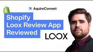 Loox Review: Shopify Review App Reviewed