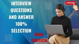 Common Job Interview Questions and Answers | Important Questions for freshers | इंटरव्यू कैसे दें?