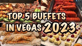 Top 5 Buffets in Las Vegas 2023