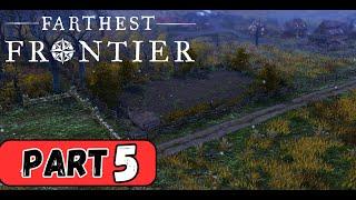 Farm & Exploration | Let's Play Farthest Frontier | Ep5