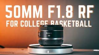 Canon 50mm F1.8 RF on the CANON R6 | College Basketball Photography