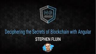 Deciphering the secrets of blockchain with angular | Stephen Fluin | ng- conf 2022