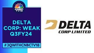 Delta Corp Reports A Weak Q3 Earnings, Revenue & EBITDA Slump | CNBC TV18