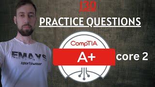 CompTIA A+ Practice Test 2024 (Exam 220-1102) (130 Questions with Explained Answers)