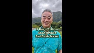 3 things to know about Hawaii’s real estate market!