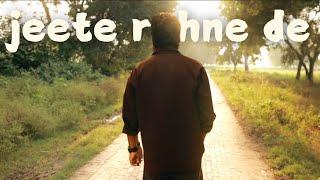 Jeete rehne de ( official music video) sandeep mehra | harry