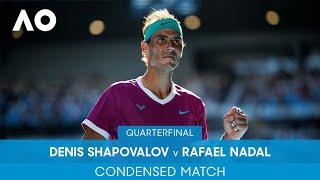 Denis Shapovalov v Rafael Nadal Condensed Match (QF) | Australian Open 2022