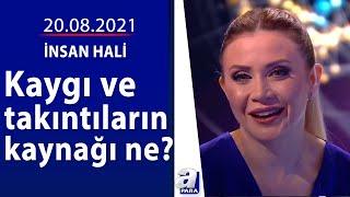 Mutsuzluk insan psikolojisine nasıl yansıyor? / İnsan Hali / 20.08.2021 | A Para