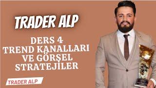 TRADER ALP BORSA EGITIMI DERS 4 TREND KANALLARI VE GÖRSEL STRATEJILER