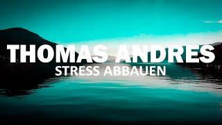 Geführte Schlafmeditation: Stress abbauen - Grübeln stoppen - Thomas Andres