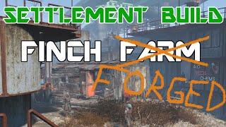 Fallout 4 - Settlement Build - Finch Farm Turned into Finch Forged!