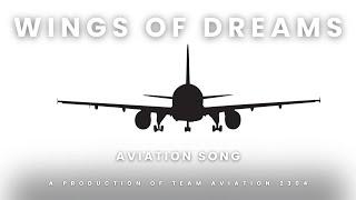 Wings of Dreams | Aviation Music Video | Aviation Song | Aviation 2304 #aviationlovers #aviation