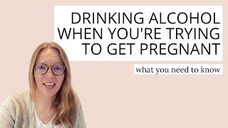 Drinking alcohol when you're trying to get pregnant: Here's what you need to know!