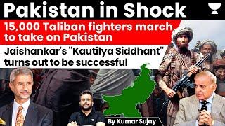 Pakistan in deep crisis: Taliban prepares for a major retaliation. What Jaishankar's Siddhant says?