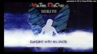 Double You and Victor Roger - feat. Sandra Chambers - Dancing With an Angel - Goovedit 2024