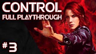 Control - Full Playthrough - Part 3 (Quick Cut)