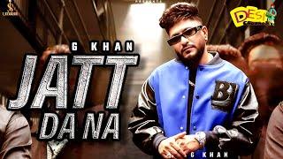 JATT DA NA - G Khan | Savraj | Ricky Khan | Teji Sandhu | Latest Punjabi Song 2024