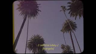 Evangelia - California Lullaby (Official Lyric Video)