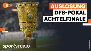 Auslosung DFB-Pokal Achtelfinale 2023/24 | sportstudio