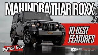 10 Amazing Features of Mahindra Thar Roxx: The Ultimate Off-Road Beast