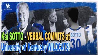 Kai SOTTO - VERBAL COMMITS at University of Kentucky WILDCATS!