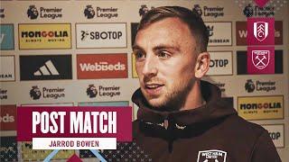 "We All Know Ings' Quality" | Fulham 1-1 West Ham | Jarrod Bowen | Post Match Reaction