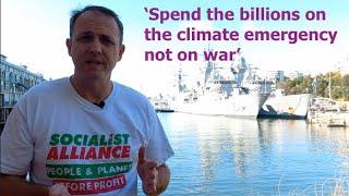 Socialist candidate says: Spend billions on climate emergency not war