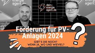 Förderung für  Photovoltaik-Anlagen 2024?