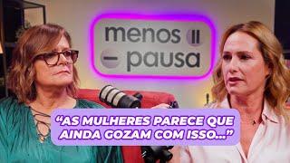 Fernanda Serrano e Júlia Pinheiro | Menos Pausa Episódio 2