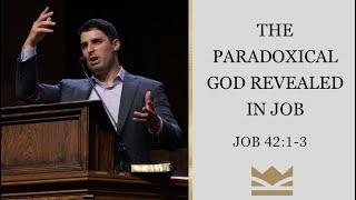 The Paradoxical God Revealed in Job | Job 42:1-3