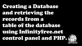 CREATE DB, TABLES, AND RETRIEVE IN PHP (INFINITYFREE) - by Sir Eudz (taglish)