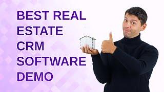 Real Estate CRM Software Demo