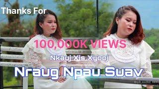 Nraug Npau Suav/Nkauj Xis Xyooj nkauj tawm tshiab#officialvideo MV#musicvideo #original