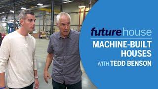 Machine-Built Houses with Tedd Benson | Future House | Ask This Old House