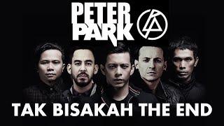 IN THE END X TAK BISA KAH MASHUP - LINKIN PARK FT NOAH ( live parodi )