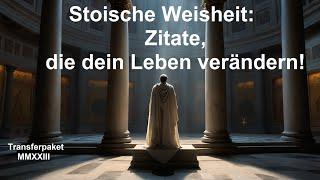 Stoische Weisheit: Zitate, die dein Leben verändern! #Selbstentdeckung #Stoizismus #Zitate #Seele