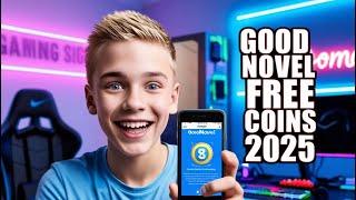 GoodNovel Hack - How to Get Unlimited Coins In GoodNovel App Hack Coins (iOS & Android) 2025