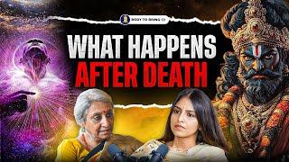 Truth about Death - Sign before death, Soul mysteries | Dr. Trupti Jayin on BODY TO BEIING | SHLLOKA