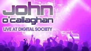 John O'Callaghan Live HD video set Digital Society Leeds May 27 2018