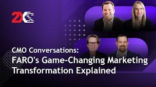 CMO Roundtable: FARO's Game-Changing Marketing Transformation Explained