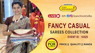 Fancy Casual Sarees | WhatsApp Number 89 0001 0002 | Kancheepuram Varamahalakshmi Silks Sarees LIVE