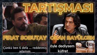 Okan Bayülgen Fırat Sobutay Tartışması | Açık Mikrofon Sansür Yasası Özel