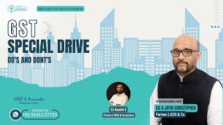 GST Special Drive Dos and Don'ts | CA A Jatin Christopher | CA Hanish S | JCSS | HSKA & Associates