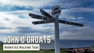 JOHN O'GROATS | 4K Narrated Walking Tour | Let's Walk 2021