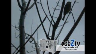 robZtv episode 49 : January 6 - 26, 2006