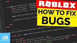 HOW TO FIX BUGS / ERRORS IN ROBLOX STUDIO